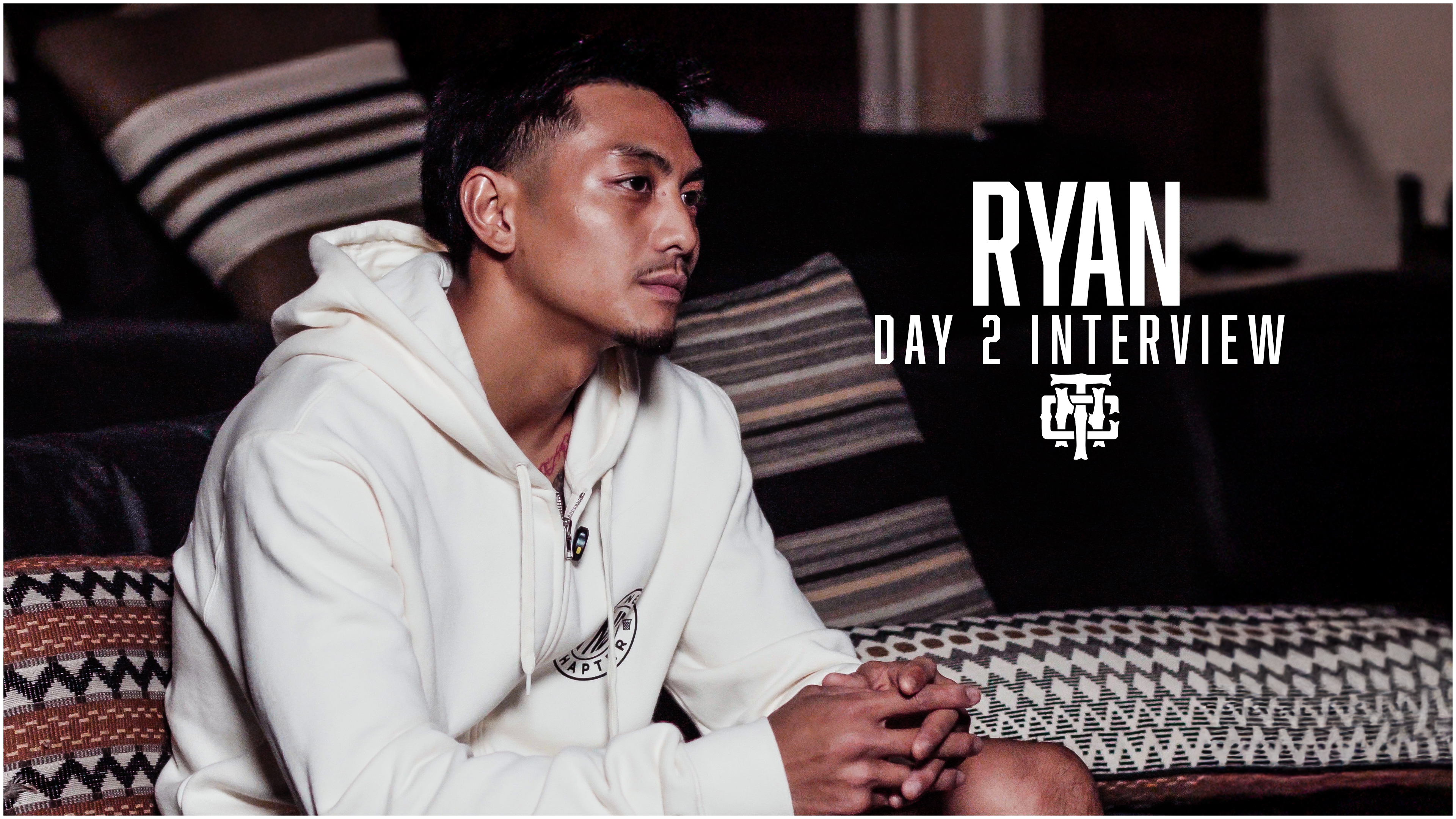 Ryan Interview - Day 2